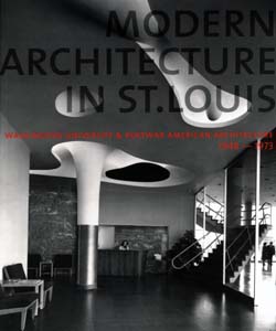 Eric Mumford — who will speak at 7 p.m. Sept. 29 in Steinberg Auditorium — recently edited *Modern Architecture in St. Louis: Washington University & Postwar American Architecture, 1948-1973*.