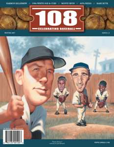 Gerald Early's column on the diminishing ranks of African-Americans in Major League Baseball appears in the spring issue of 108, a new magazine devoted to the role of baseball in American history and culture.