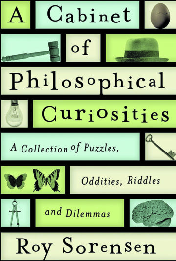 A Cabinet of Philosophical Curiosities