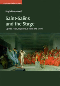 Saint-Saëns and the Stage