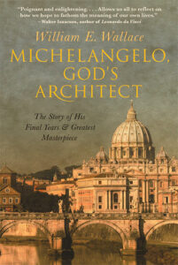 Michelangelo, God’s Architect