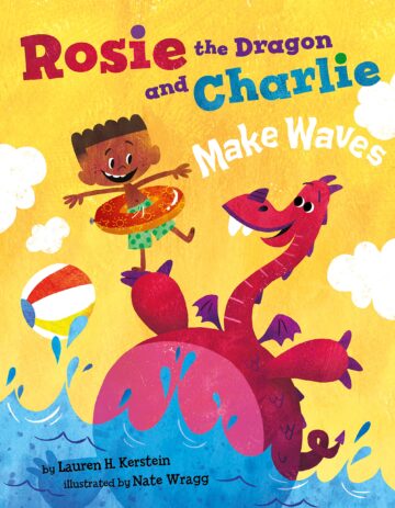 Rosie the Dragon and Charlie Make Waves