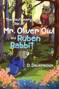 The Cautionary Tale of Mr. Oliver Owl & Ruben Rabbit