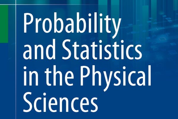 Probability and Statistics in the Physical Sciences