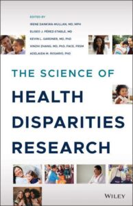 The Science of Health Disparities Research