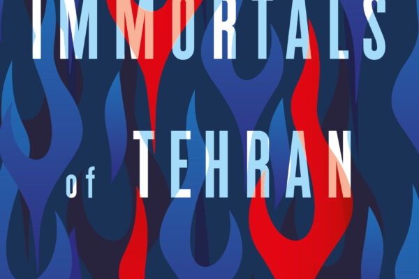 The Immortals of Tehran