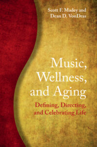 Music, Wellness, and Aging