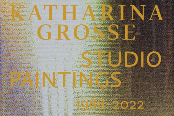 Katharina Grosse Studio Paintings, 1988-2022