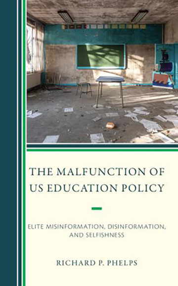 The Malfunction of U.S. Education Policy