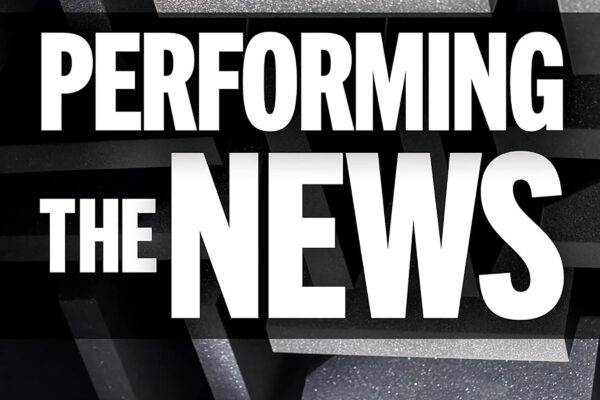 Performing the News