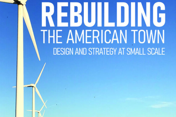 Rebuilding the American Town